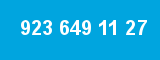 923 649 11 27